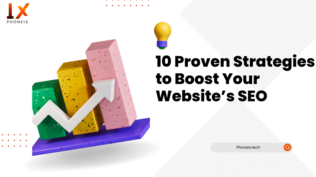 10 Proven Strategies to Boost Your Website’s SEO