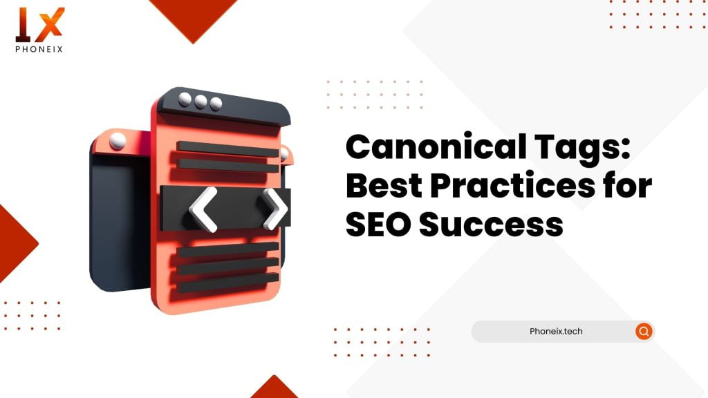 Canonical Tags Best Practices for SEO Success