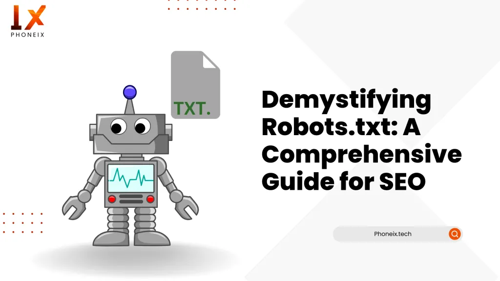 Robots.txt SEO Guide: A Comprehensive Guide for Search engine Optimization