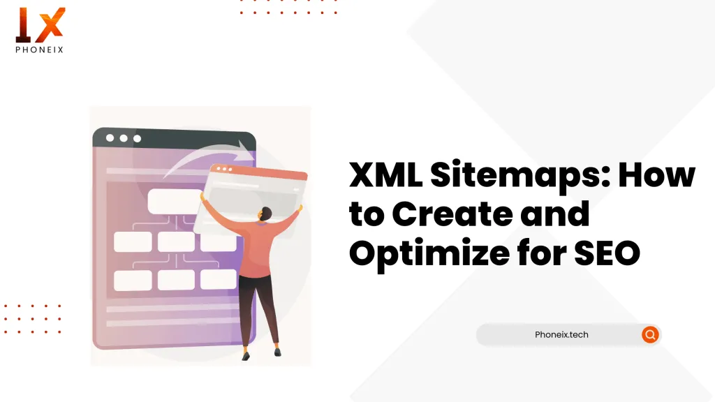 XML Sitemaps How to Create and Optimize for SEO